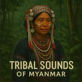 Etrusco Music — Ethnic Ambient Fusion – Tribal Myanmar Spirit