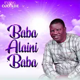 Evangelist Ojo Ade — Okan Mi Bale