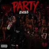 Evol8 — Party ( Slowed )