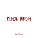 F1Lmiran — Demon Riddim (Feat. Bobo Armani)