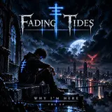 Fading Tides — Why Am I Still Here