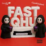 Fakaloice — Fast Qhu (Feat. Case-Klowzed)