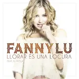 Fanny Lu — Llorar Es Una Locura