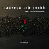 Faryaad Virk — Taareya Toh Puchh