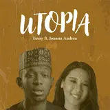 Feezy — Utopia (Hausa Vs Indonesian) (Feat. Joanna Andrea)