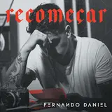 Fernando Daniel — Recomeçar