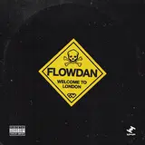 Flowdan — Welcome To London (Radio Edit)