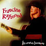 Francine Raymond — À Tous Ceux Qui S'aiment