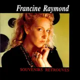 Francine Raymond — La Première Fois