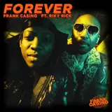 Frank Casino — Forever (Feat. Riky Rick)