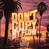 Фрози — Don't Copy My Flow