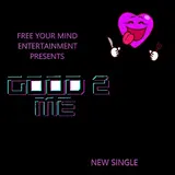 Fymkelo — Good 2 Me