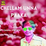 Gaana Stephen — Chellam Unna Paaka