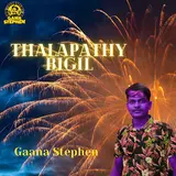 Gaana Stephen — Thalapathy Bigil