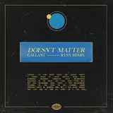 Gallant — Doesn't Matter (Rynx Remix)
