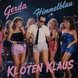 Gerda Himmelblau — Klöten Klaus