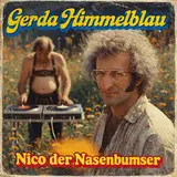 Gerda Himmelblau — Nico Der Nasenbumser
