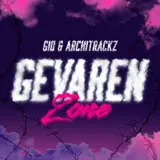 Gio — Gevarenzone Ft Architrackz