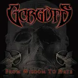 Gorguts — From Wisdom To Hate