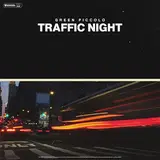 Green Piccolo — Traffic Night