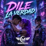 Grupo Makillis — Dile La Verdad