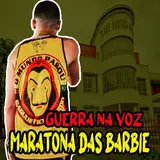Guerra Na Voz — Maratona Das Barbie