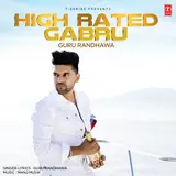 Guru Randhawa — High Rated Gabru