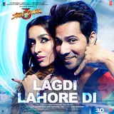 Guru Randhawa — Lagdi Lahore Di (From "Street Dancer 3D") Ft Tulsi Kumar & Sachin-Jigar & Vee