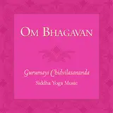 Gurumayi Chidvilasananda — Om Bhagavan Ft Siddha Yoga Music