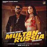 Harman Sidhu — Multan Vs Russia Ft Gurlez Akhtar & Sweta Chauhan