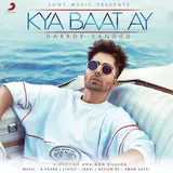 Harrdy Sandhu — Kya Baat Ay Ft Jaani