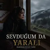 Hasan Yağiz — Sevduğum Da Yarali̇