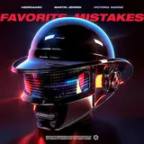 Hedegaard — Favorite Mistakes Ft Martin Jensen & Victoria Nadine