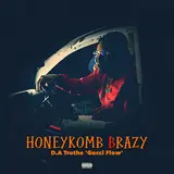 Honeykomb Brazy — D.a Truthe 'Gucci Flow'