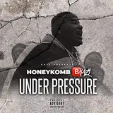 Honeykomb Brazy — Under Pressure