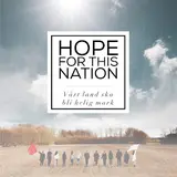 Hope For This Nation — Himmel Bryt Fram (Feat. Sanna Välipakka)