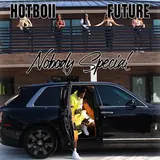 Hotboii — Nobody Special Ft Future