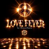 Housenatic — Love Fever