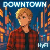 Hyfi — Downtown