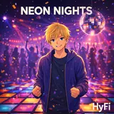 Hyfi — Neon Nights