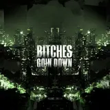 Иксы — Bitches Goin Down