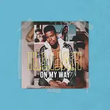 Illijah — On My Way