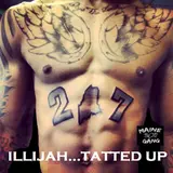 Illijah — Tatted Up