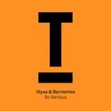 Illyus Barrientos — So Serious