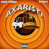 Ivan Greko — Axaristi Ft Strat & Dj Paco