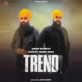 Jaggi Sandhu — Trend Ft Manjit Singh Sohi