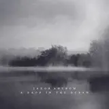 Jakob Ahlbom — A Drop In The Ocean