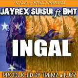 Jayrex Suisui — Ingal (Feat. Bmt)