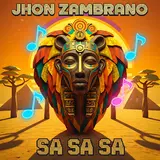 Jhon Zambrano — Sa Sa Sa