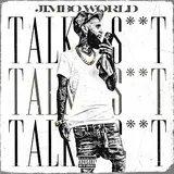 Jimbo World — Talk Shit